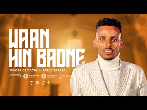 Gemachu Hirpesa |Waan hin badne.| New Faaruu Media Official Music Video @faaruumediaa