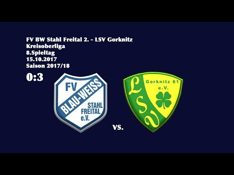 8.Spieltag /Kreisoberliga - (2017/18) / FV BW Stahl Freital 2. - LSV Gorknitz  0:3