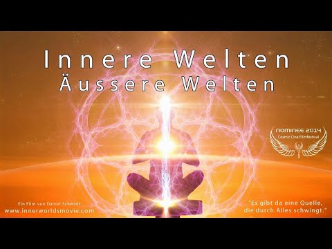 DOKU - INNERE WELTEN - ÄUSSERE WELTEN