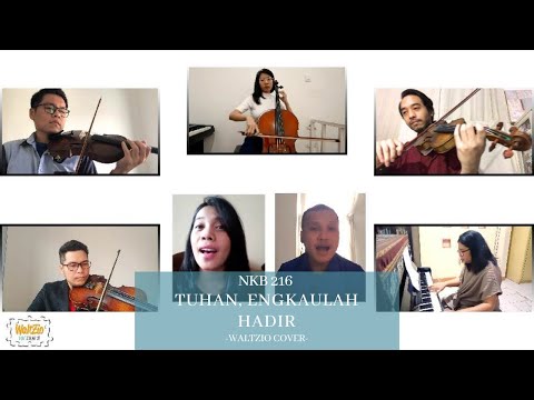NKB 216 Tuhan, Engkaulah Hadir - Waltzio Cover