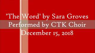 The Word by Sara Groves, performed by CTK Children&#39;s Choir