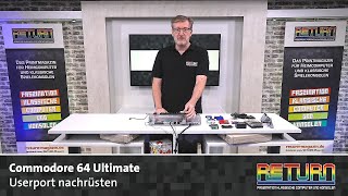 Userport nachrüsten am Commodore 64 Ultimate