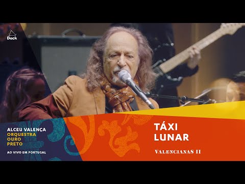 Alceu Valença e Orquestra Ouro Preto - Táxi Lunar (Ao Vivo em Portugal)