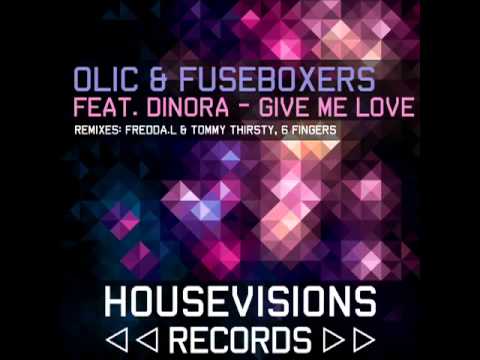 OLIC, Fuseboxers ft Dinora Marquez - Give Me Love
