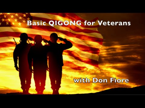 Basic QIGONG for Veterans - with Don Fiore