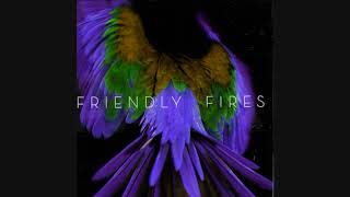 Friendly Fires - Helpless (Slowed &amp; Looped)