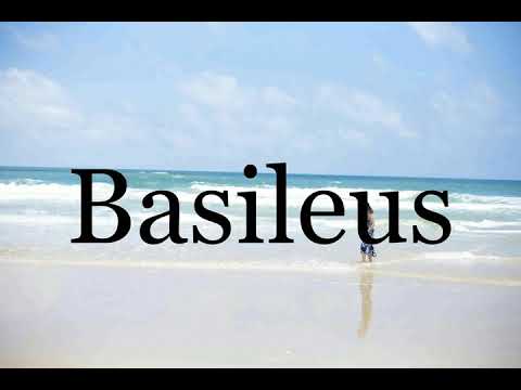How To Pronounce Basileus🌈🌈🌈🌈🌈🌈Pronunciation Of Basileus