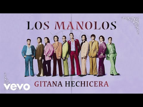Los Manolos - Gitana Hechicera (Cover Audio)