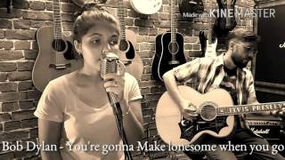 LITTLE J - (JOLENE-DOLLY PARTON AND YOU&#39;RE GONNA MAKE LONESOME WHEN YOU GO- BOB DYLAN)