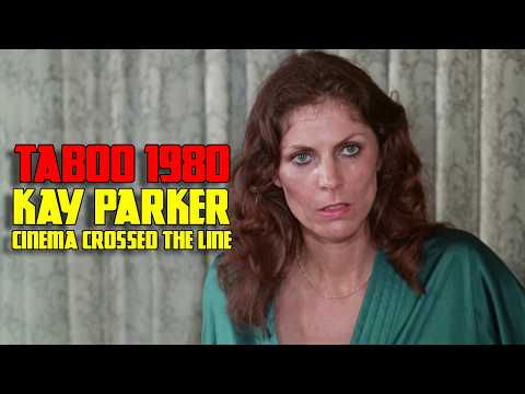 The Making of Taboo 1980 Kay Parker's Legendary Performance  Classic Cinema Review