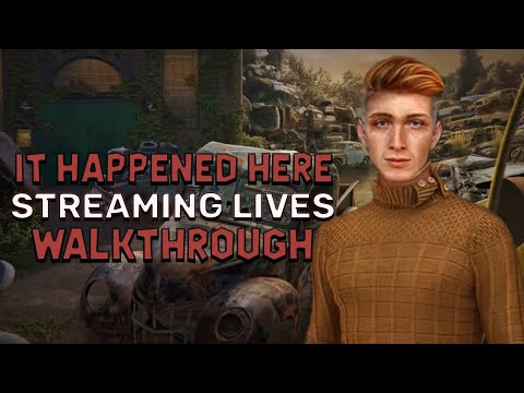 It Happened Here 1 Streaming Lives Walkthrough | @GAMZILLA-