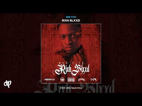 MPR Tito - Big B's Ft. Hoodrich Pablo Juan [Rixh Blxxd]