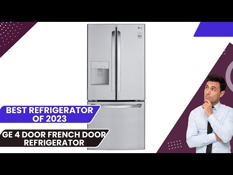 GE 4 Door French Door Refrigerator 2024 - best Refrigerator full review 2024