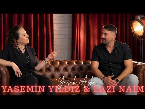 🎵 Yasemin Yıldız & Lazi Naim &ndash; Yasak Aşk (Official Video)