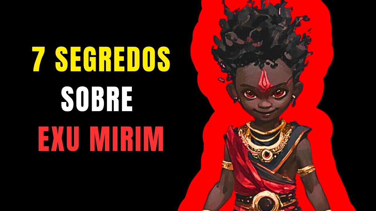 Conhecendo os 7 Segredos de Exu Mirim mais surpreendentes da Umbanda