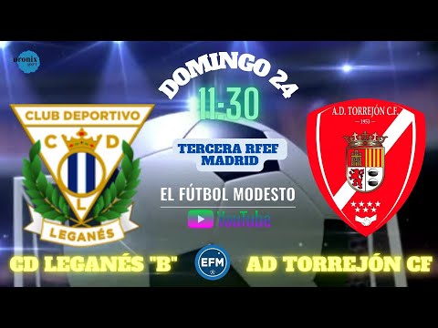 CD LEGANÉS "B" vs AD TORREJÓN CF (Tercera RFEF · Grupo 7 · 20-11-2025)