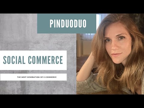Pinduoduo - Social Commerce