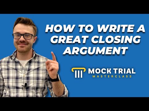 How to Write a Closing Argument in Mock Trial ⏤ 3 Steps for Writing Great Closings