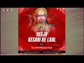 Keejo Keshri Ke Lal Ram Navami Remix Dj Jyk Keshrikelal Jaisreeram Ramnavami Trending