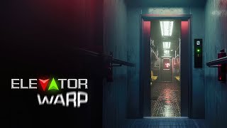 Elevator Warp | Demo | GamePlay PC