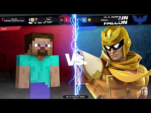 ABU 75: Give me a Break - Pow (Steve) Vs. Relwrd (C. Falcon) - SSBU