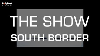 South Border - The Show - South Border (Official Lyric Video)