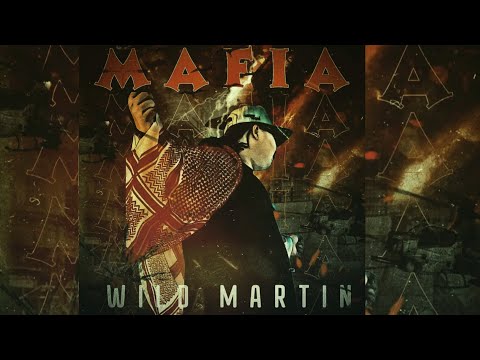 WILD MARTIN - MAFIA - Prod. Alone Beats