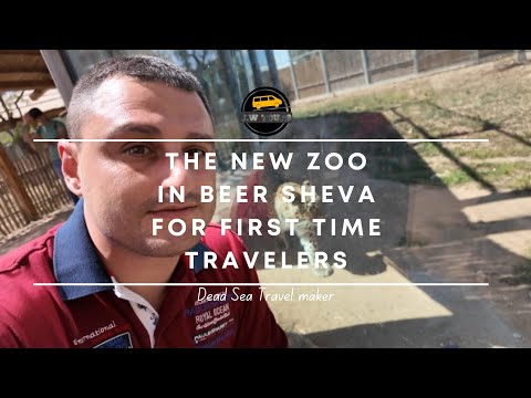 The new Beer Sheva Zoo for first time travelers.