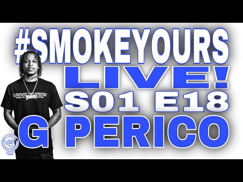 G Perico Takes It All the Way Left! #SMOKEYOURS LIVE! S01 E18