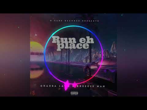 Grabba Lawd ft Breeze Man - Run eh streets (Official Audio)