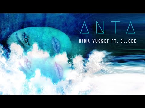 Rima Yussef Feat. Eljoee - ANTA | ريما يوسف - أنتَ