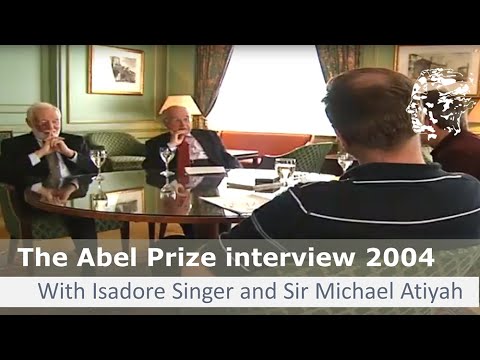 Isadore Singer and Michael Atiyah - The Abel Prize interview 2004