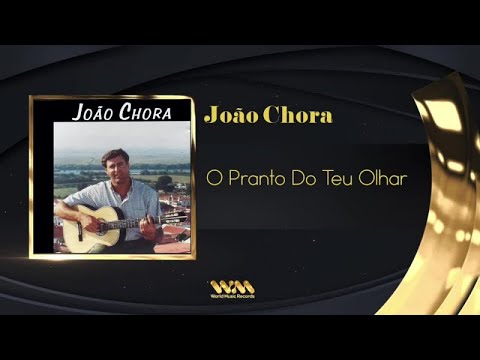 João Chora - O Pranto Do Teu Olhar