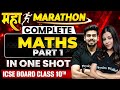 Complete 𝐌𝐀𝐓𝐇𝐒 PART 1 In One Shot Most Important PYQs Concepts ICSE Boards Class 10th