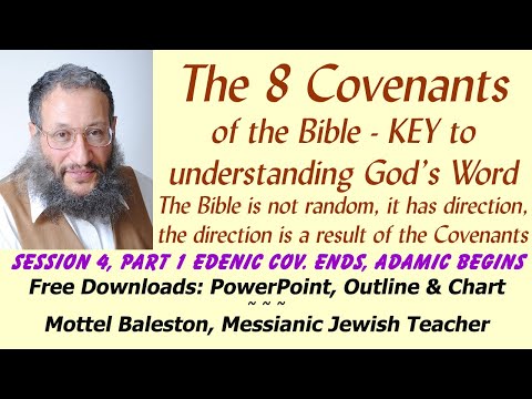 Acht Bündnisse der Bibel Sitzung 4 Teil 1 Messianischer jüdischer Lehrer Mottel Baleston