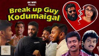Break up guy kodumaigal  Oc Wifi  Srilankan Tamil 