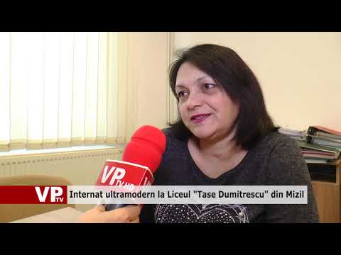 Internat ultramodern la Liceul Tase Dumitrescu din Mizil