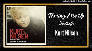 Tearing Me Up Inside - Kurt Nilsen