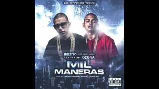Beltito Ft. Ozuna - Mil Maneras