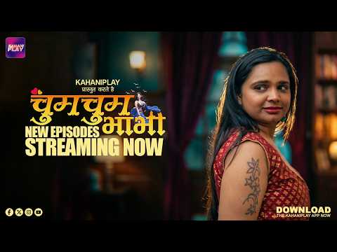 Chum Chum bhabhi | New Episode Trailer | Streaming Now | Dawanload the Kahaniplay app now — Chum Chum Bhabhi