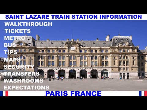 GARE SAINT LAZARE TRAIN STATION IN PARIS FRANCE - INFORMATION & WALKTHROUGH - TIPS - MAPS - TICKETS
