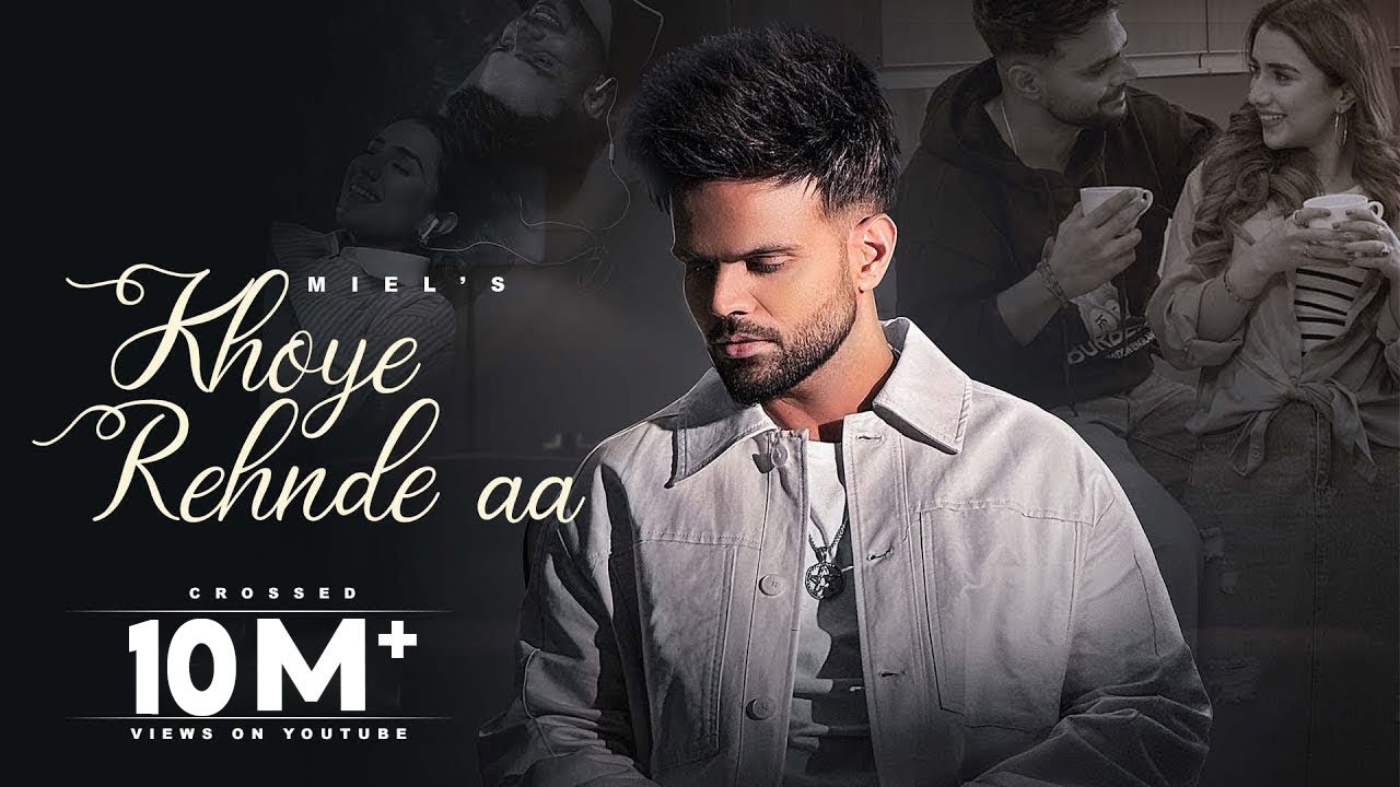 Khoye Rehnde Aa Lyrics | Miel