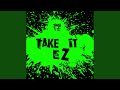Take It E Z