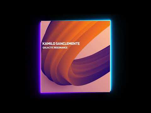 Kamilo Sanclemente - Galactic Resonance (Original Mix) [Deepwibe Underground]