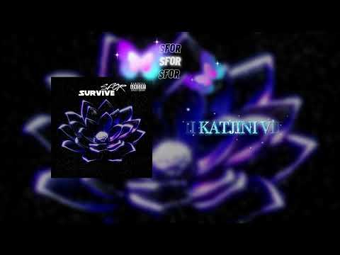 SFOR - SURVIVE ( MUSIC LYRICS ) PROD BY  @loksayz