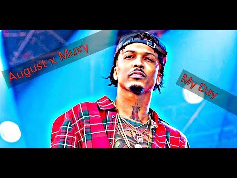 Muxy & August Alsina - My Day (CDQ)