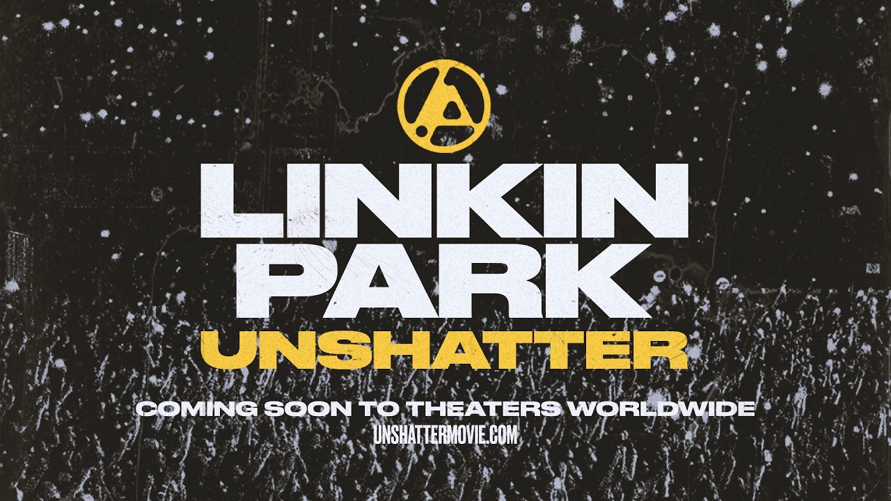 Miniature de la vidéo Coming Soon to Theaters Worldwide du film LINKIN PARK: UNSHATTER