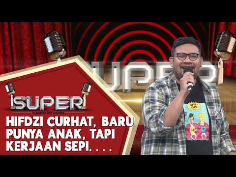 Hifdzi Curhat, Gara-gara Corona Kerjaan Sepi Padahal Baru Punya Anak - SUPER