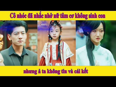 Cô nhóc đã nhắc nhở nữ tâm cơ không sinh con được nhưng ả ta không tin và cái kết
