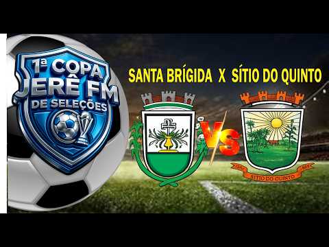 AO VIVO:   SANTA BRÍGIDA  X  SÍTIO DO QUINTO
